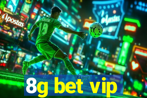 8g bet vip